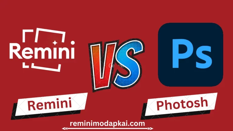 Remini vs Photoshop: (Which Photo Editing App is Suitable for You)