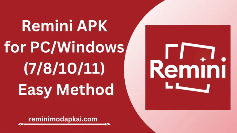 Download Remini APK for PC/Windows (7/8/10/11) Easy Method