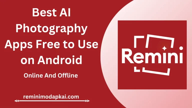 Best AI Photography Apps Free to Use on Android