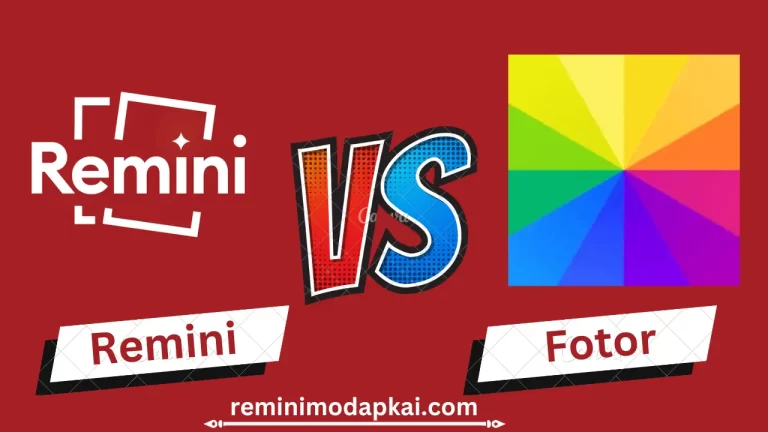 Remini vs Fotor | Which is Better for You?